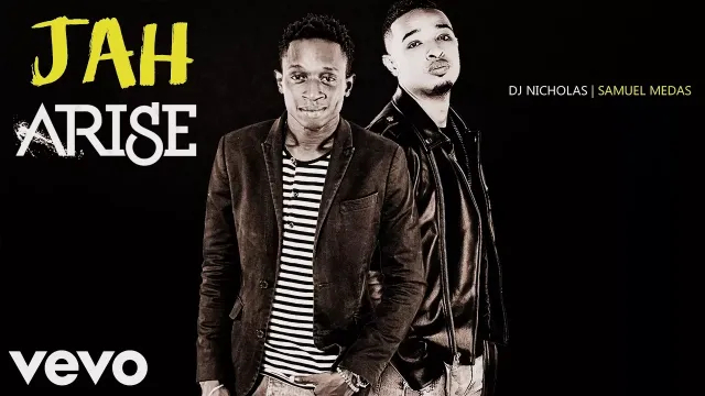 JAH ARISE | Samuel Medas & DJ Nicholas