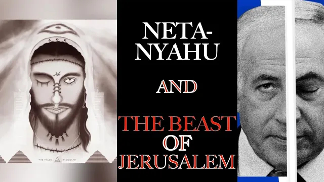 Netanyahu & The Beast of JERUSALEM