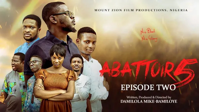 ABATTOIR SEASON 5 || EPISODE TWO