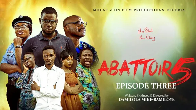 ABATTOIR SEASON 5 || EPISODE THREE