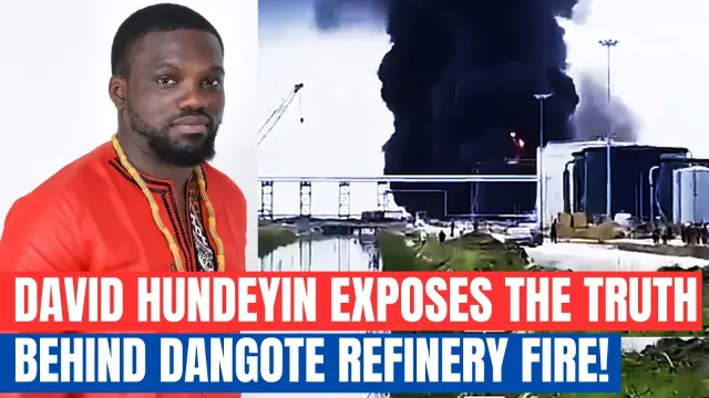 Dangote Refinery Explosion: David Hundeyins PerspectiveTheres Nothing Minor About d Fire Outbreak