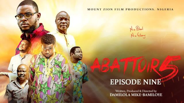 ABATTOIR SEASON 5 || EPISODE NINE