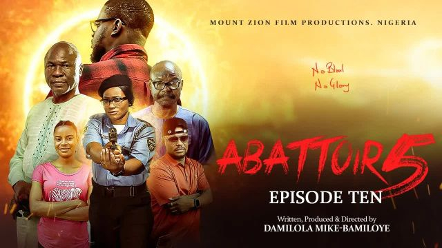 ABATTOIR SEASON 5 || EPISODE TEN