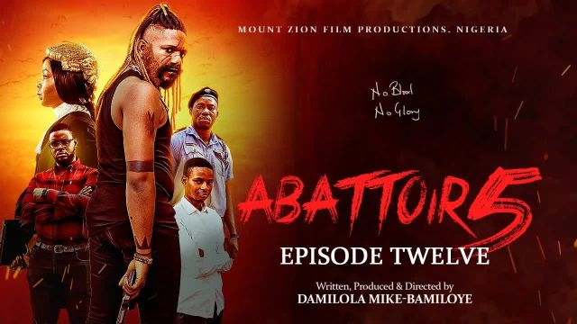 ABATTOIR SEASON 5 || EPISODE TWELVE